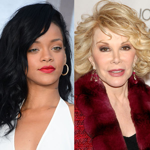 Rihanna, Joan Rivers Rihanna, Joan Rivers